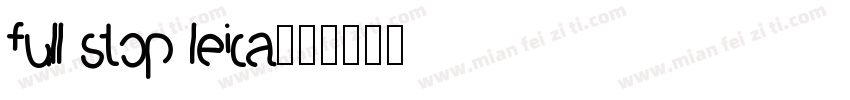 full stop leica字体转换